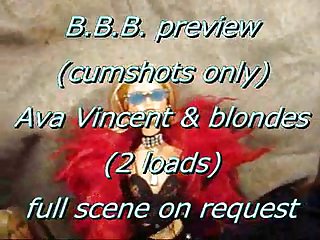 BBB preview: Ava Vincent &amp; 2blondes (2cumshots)