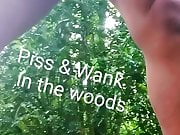 Piss and wank in the woods 