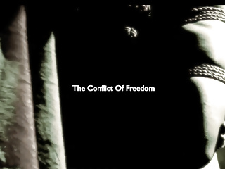 \ The Art Whore: 'The Conflict Of Freedom' \