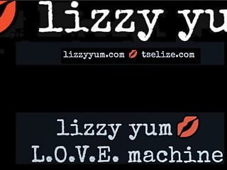 Lizzy yum movking sex machines...
