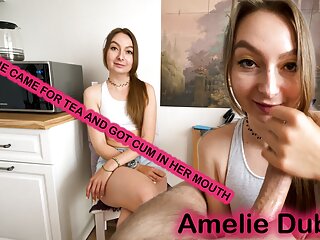 Neighbor Came To Tea And Got Cum In Her Mouth - Amelie Dubon