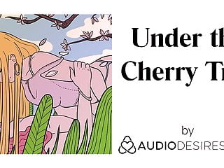Under The Cherry Tree (Erotic Audio For Women, Sexy Asmr)