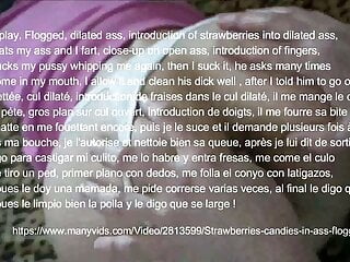 Teaser strawberries candies ass eated flogged...