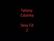 Tatiany Crossdresser - Sexy Cd 2