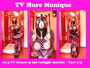 TV RUBBERWHORE MONIQUE - In the redlight district - Part 1 of 5
