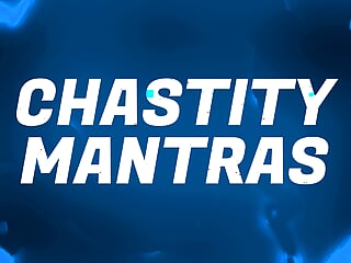Chastity Mantras