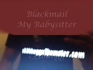 My Babysitter, Amateur, Blackmailer, Teen