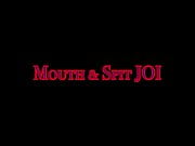 Mouth & Spit JOI - HD TRAILER